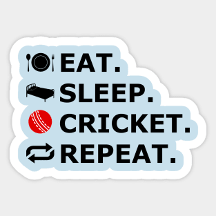 Eat. Sleep. Cricket. Repeat. Sticker